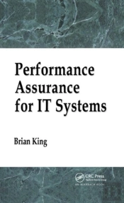 Performance Assurance For It Systems
