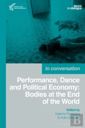 Performance, Dance And Political Economy
