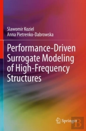 Performance-Driven Surrogate Modeling Of High-Frequency Structures