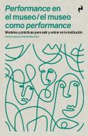 Performance En El Museo / El Museo Como Performance