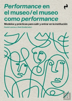 Bertrand.pt - Performance En El Museo / El Museo Como Performance