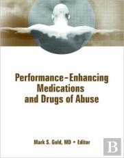 Performance Enhancing Medications And Drugs Of Abuse