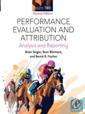 Performance Evaluation And Attribution Volume Two
