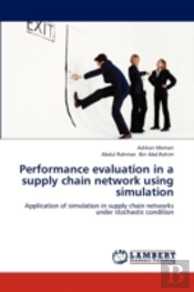 Performance Evaluation In A Supply Chain Network Using Simulation
