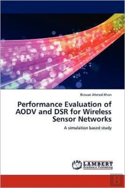 Bertrand.pt - Performance Evaluation Of Aodv And Dsr For Wireless Sensor Networks