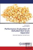 Performance Evaluation Of Dehulled Red Gram Separator