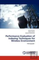 Performance Evaluation Of Indexing Techniques For Wireless Environment
