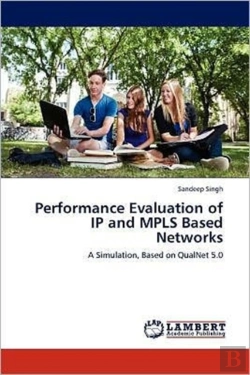 Bertrand.pt - Performance Evaluation Of Ip And Mpls Based Networks
