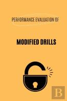Performance Evaluation Of Modified Drills