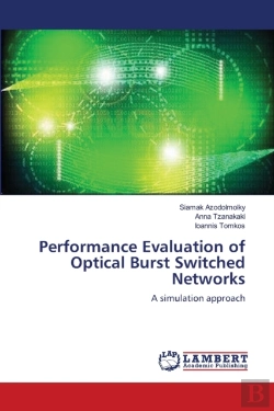 Bertrand.pt - Performance Evaluation Of Optical Burst Switched Networks