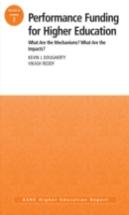 Performance Funding For Higher Education: What Are The Mechanisms? What Are The Impacts?