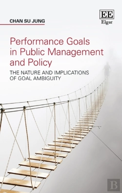 Bertrand.pt - Performance Goals In Public Management And Policy
