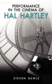 Performance In The Cinema Of Hal Hartley