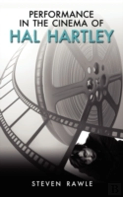 Bertrand.pt - Performance In The Cinema Of Hal Hartley