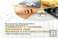 Performance, Managerial Skill, And Factor Exposures In Commodity Trading Advisors And Managed Futures Funds