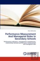 Performance Measurement And Managerial Roles In Secondary Schools