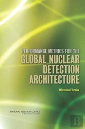 Performance Metrics For The Global Nuclear Detection Architecture