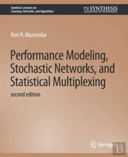Bertrand.pt - Performance Modeling, Stochastic Networks, And Statistical Multiplexing, Second Edition