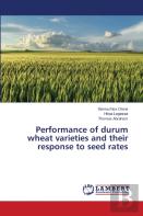 Performance Of Durum Wheat Varieties And Their Response To Seed Rates