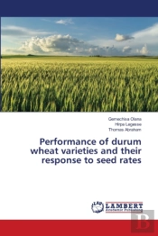Performance Of Durum Wheat Varieties And Their Response To Seed Rates
