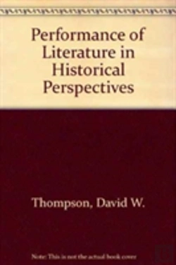 Bertrand.pt - Performance Of Literature In Historical Perspectives