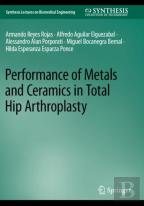 Performance Of Metals And Ceramics In Total Hip Arthroplasty