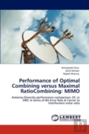 Performance Of Optimal Combining Versus Maximal Ratiocombining
