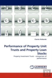 Performance Of Property Unit Trusts And Property Loan Stocks