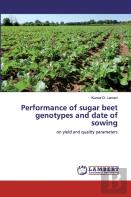 Performance Of Sugar Beet Genotypes And Date Of Sowing