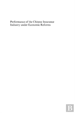 Bertrand.pt - Performance Of The Chinese Insurance Industry Under Economic Reforms