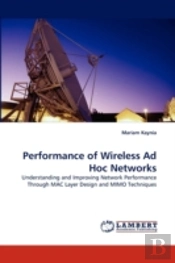 Performance Of Wireless Ad Hoc Networks