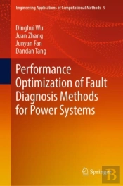 Performance Optimization Of Fault Diagnosis Methods For Power Systems
