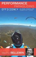 Performance Paragliding - Efficiency In Cross-Country And Competition Flying