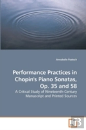 Performance Practices In Chopin'S Piano