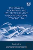 Performance Requirements And Investment Incentives Under International Economic Law