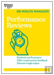 Performance Reviews (Hbr 20-Minute Manager Series)