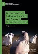 Performances Of Authorial Presence And Absence