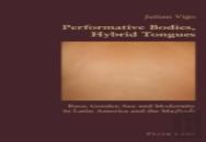 Performative Bodies, Hybrid Tongues