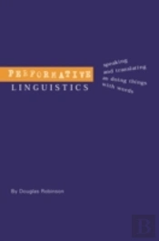 Performative Linguistics