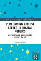 Performing Atheist Selves In Digital Publics