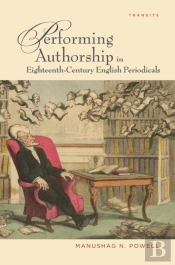 Performing Authorship In Eighteenth-Century English Periodicals