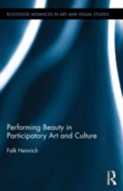 Performing Beauty In Participatory Art And Culture