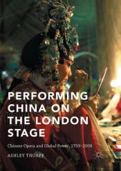 Performing China On The London Stage