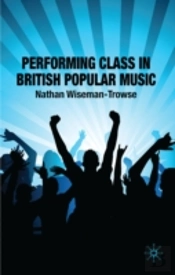 Performing Class In British Popular Music