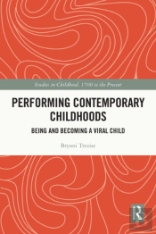 Performing Contemporary Childhoods