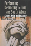 Performing Democracy In Iraq And South Africa