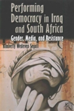 Bertrand.pt - Performing Democracy In Iraq And South Africa