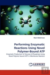 Performing Enzymatic Reactions Using Novel Polymer-Bound Atp