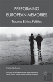 Performing European Memories