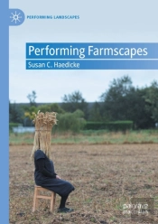 Performing Farmscapes